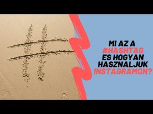 Read more about the article Mi az a Hashtag és Hogyan Használjuk?